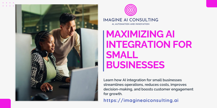 Maximizing AI Integration for Small Businesses