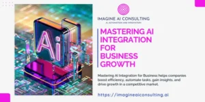 Mastering AI Integration for Business Growth